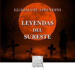 LEYENDAS DEL SURESTE