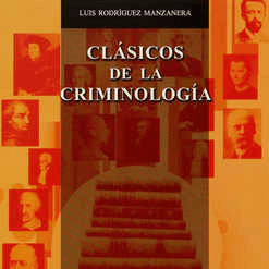 CLASICOS DE LA CRIMINOLOGIA