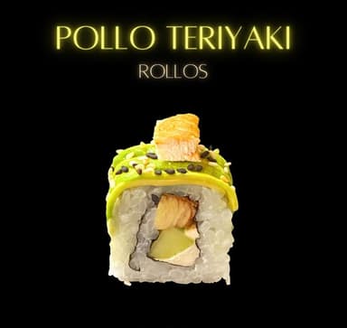 Pollo Teriyaki Maki