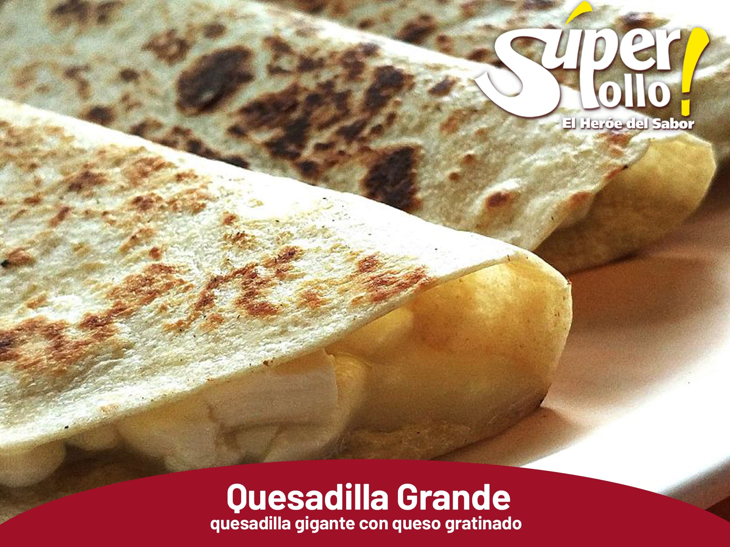 Quesadilla Grande