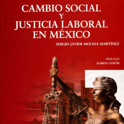 CAMBIO SOCIAL Y JUSTICIA LABORAL EN MEXICO