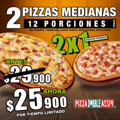 2X1 Pizza Medianas con Sabores a Eleccion