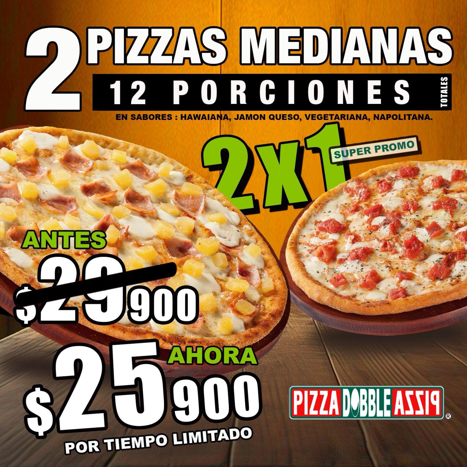 2X1 Pizza Medianas con Sabores a Eleccion
