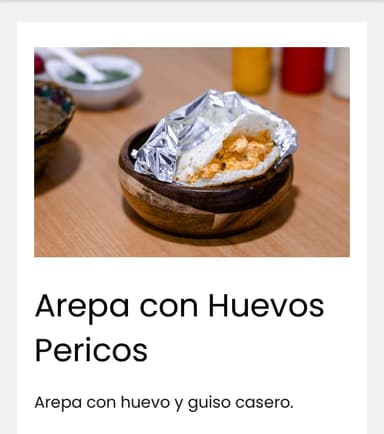 Arepa con Huevo en Pericos.