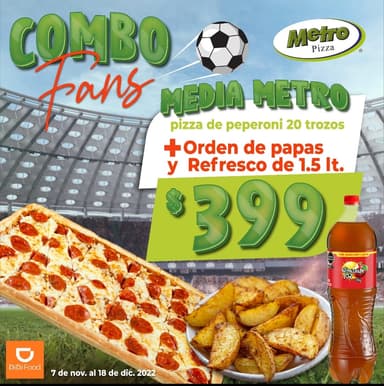 Combo Fans: Media Metro Peperoni+ Papas + Refresco
