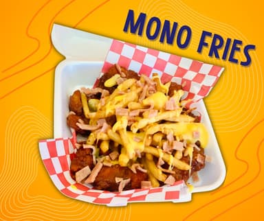 Mono Fries