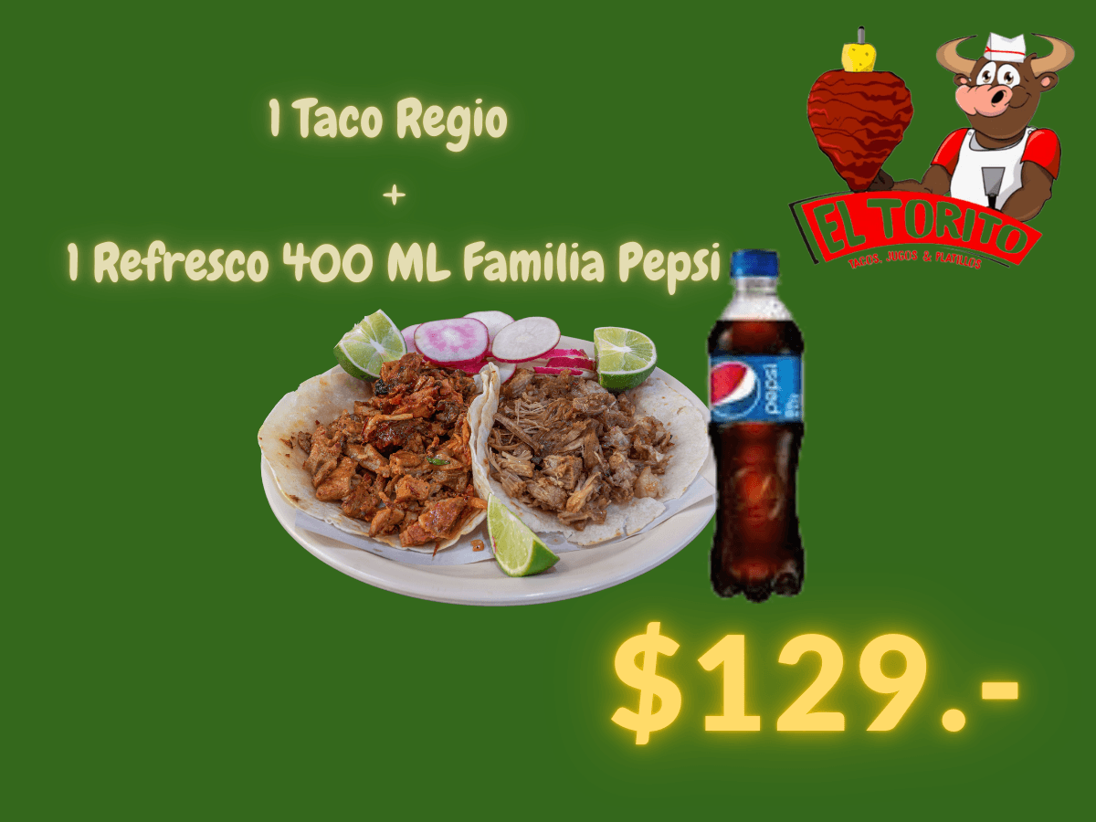 Combo 1 Taco Regio + 1 Refresco de 400 Ml