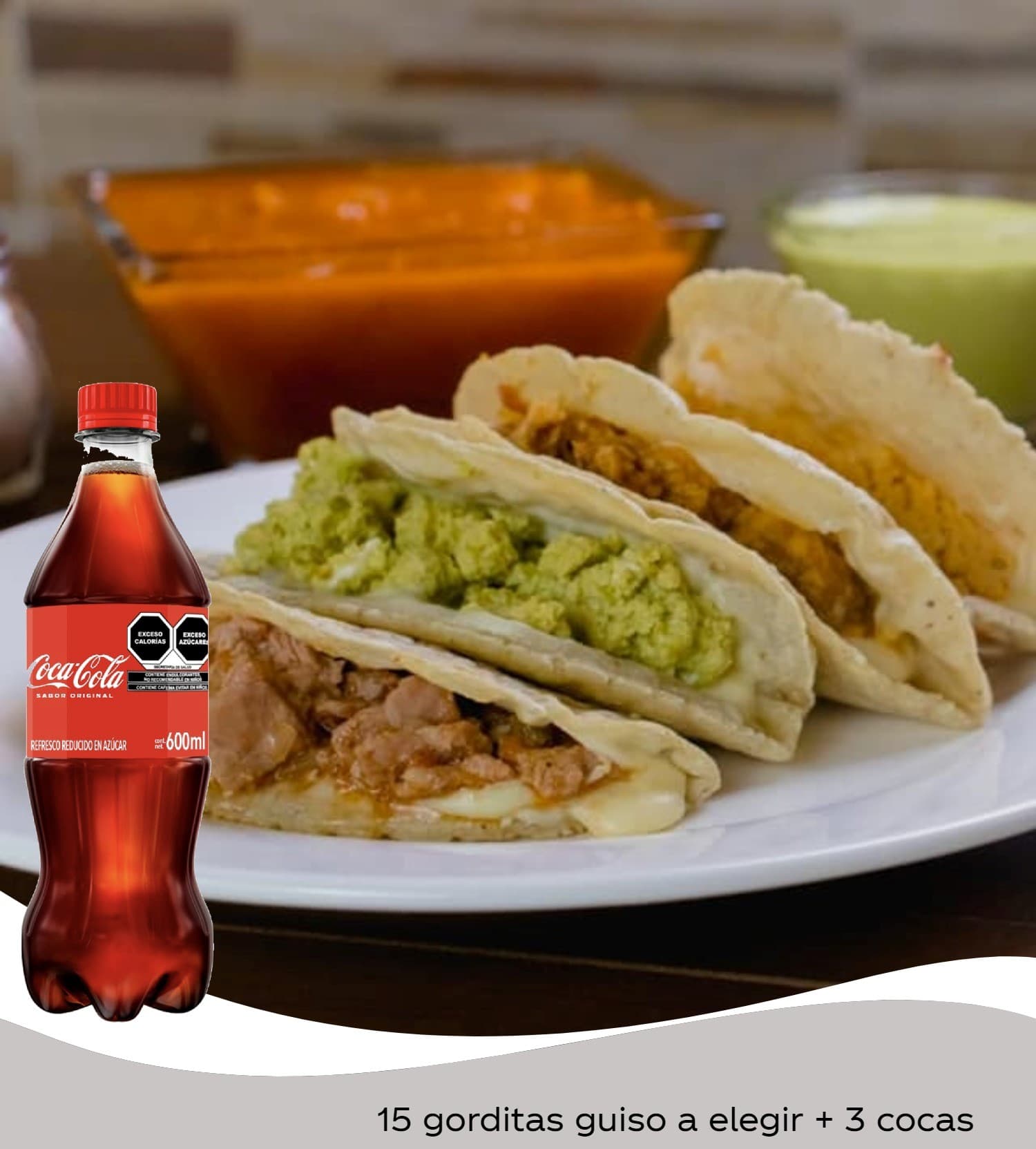 Combo Coca Cola 2 + 15 gorditas + 3 Cocas 600ml