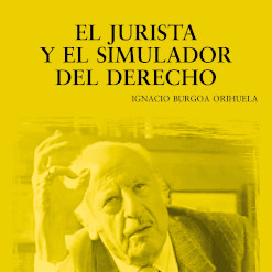 EL JURISTA Y EL SIMULADOR DEL DERECHO
