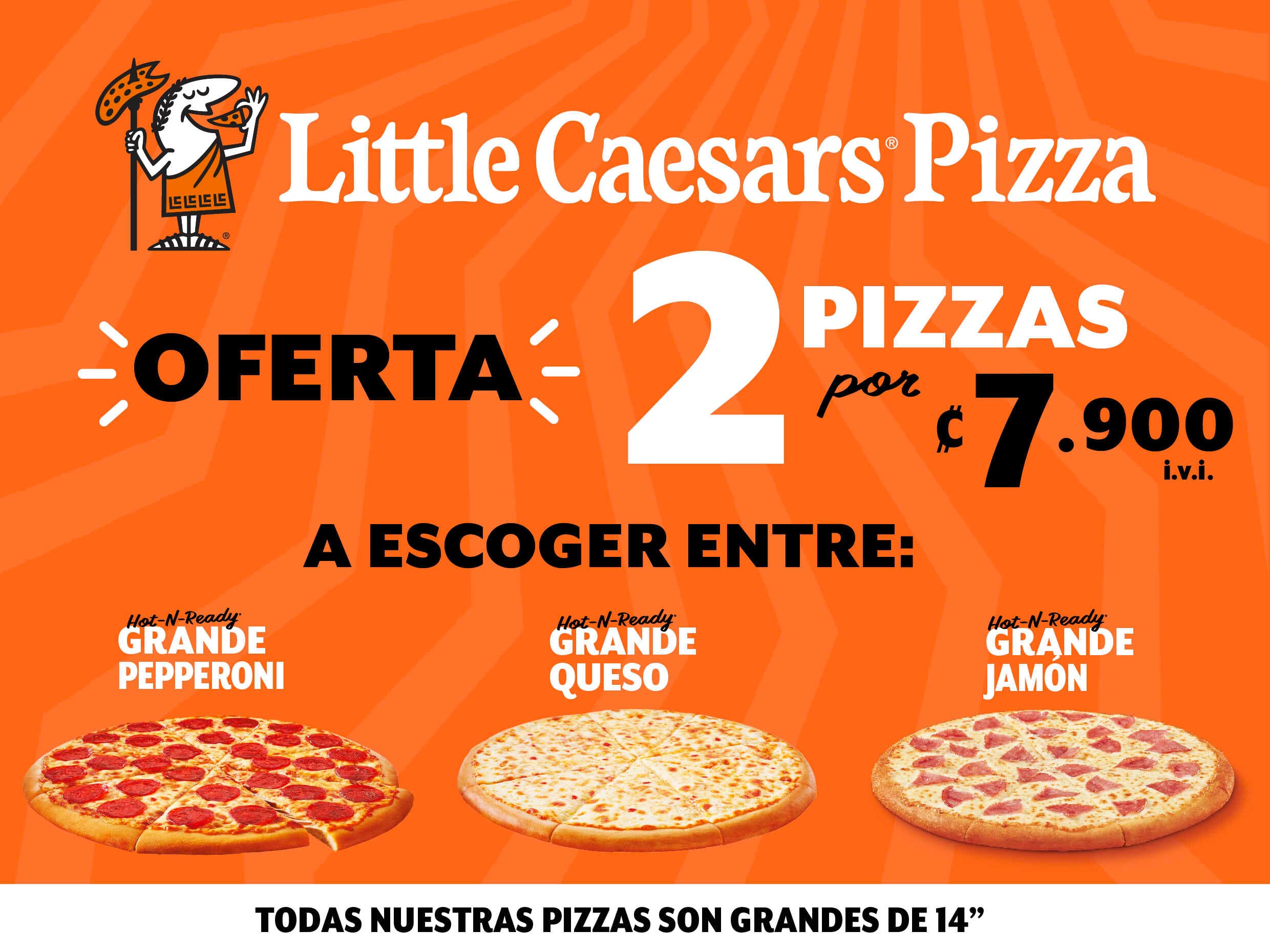2 Pizzas Grandes Por 7,900