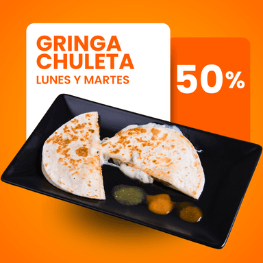 Gringa de Chuleta Promo Lunes y Martes