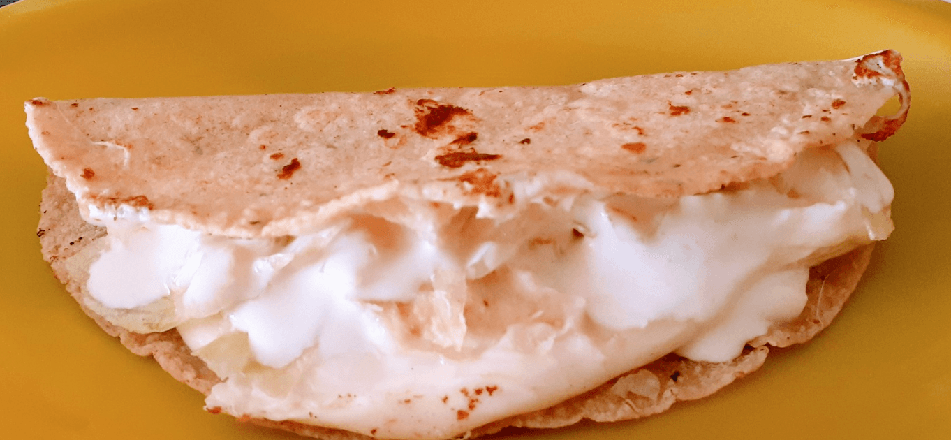 Quesadilla con Queso Oaxaca
