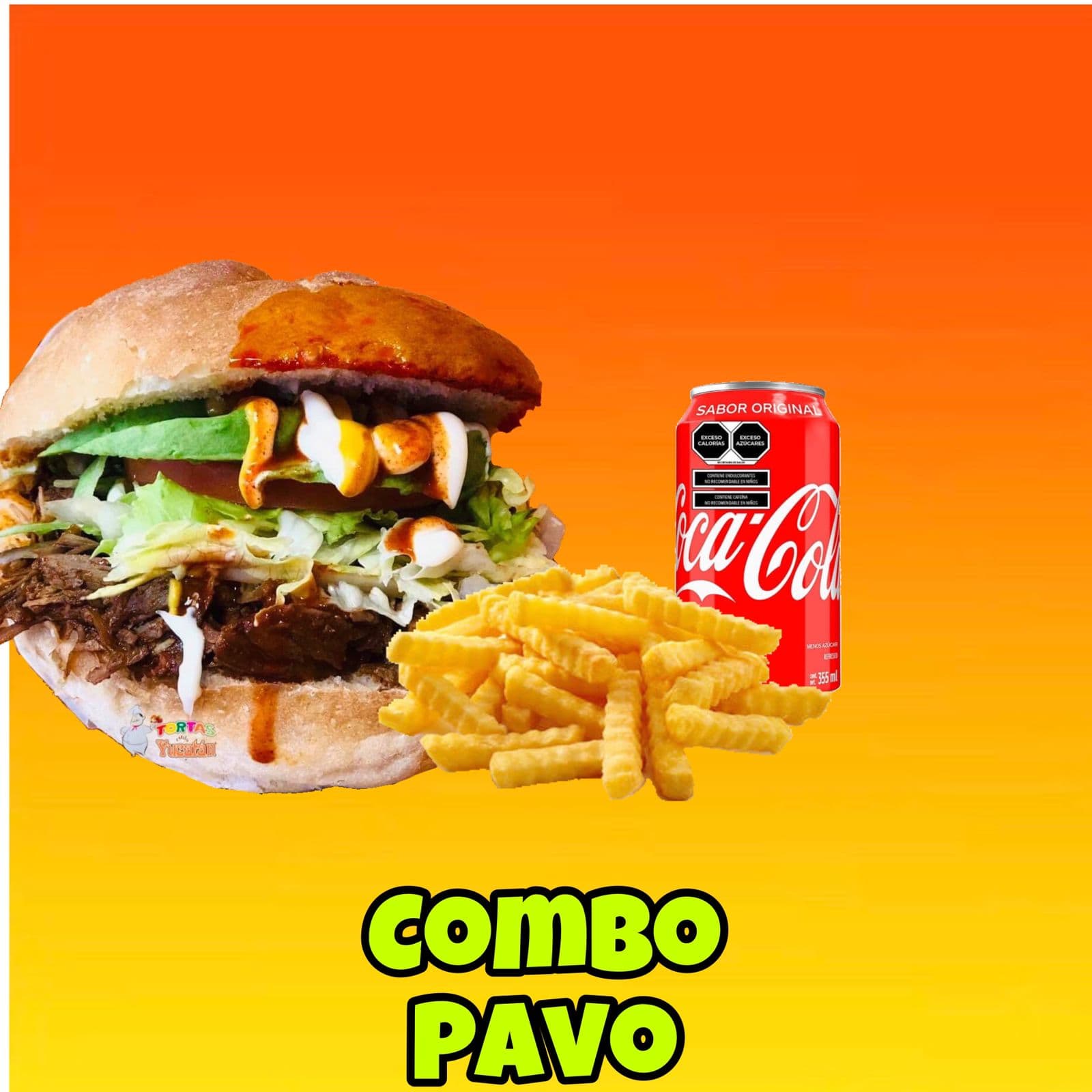 Torta Yucatan Pavo + Papas Fritas + Soda.