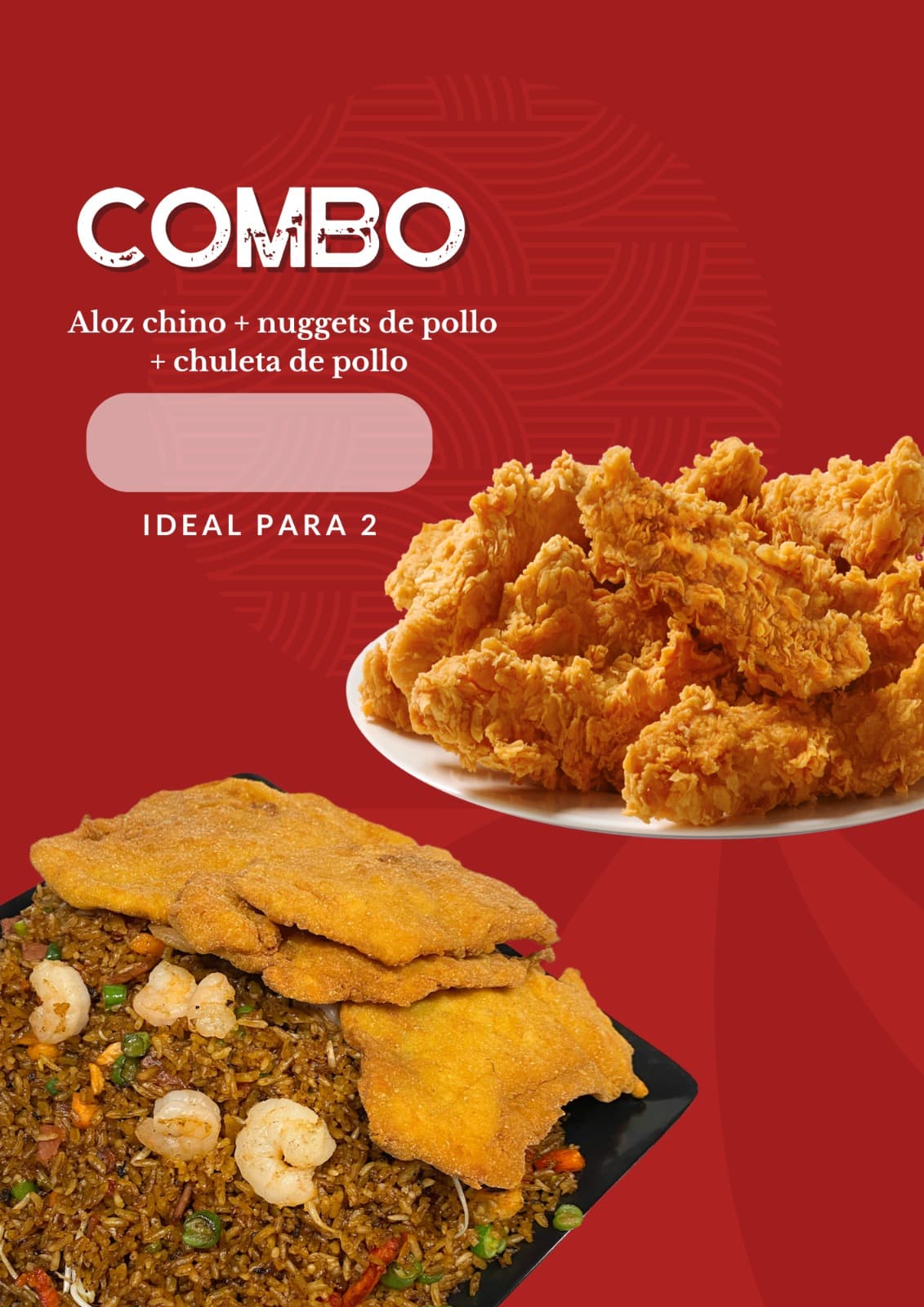 Combo Aloz Chino + Nuggets + Chuleta de Pollo