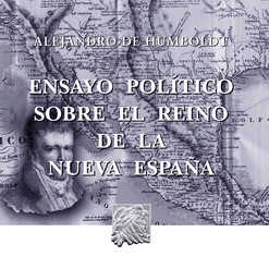 ENSAYO POLITICO SOBRE EL REINO DE LA NUEVA ESPAÑA