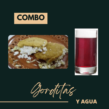 3 Gorditas + 1 Agua Fresca