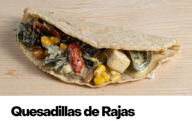 Quesadilla de Rajas con Queso
