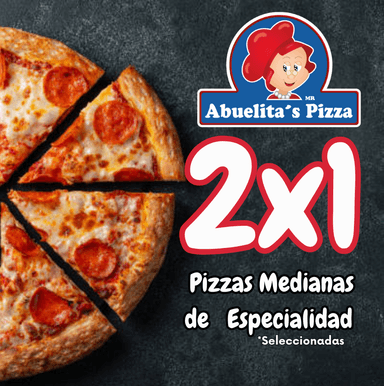 2x1 Pizzas Medianas de Especialidad Seleccionadas