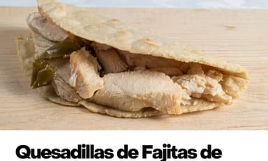 Quesadilla de Fajitas de Pollo