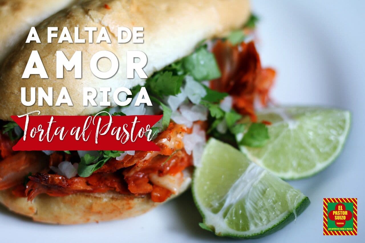 Tranca de Pastor + Torta de Pastor + 2 Gringas Pas
