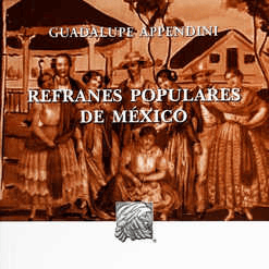 REFRANES POPULARES DE MEXICO
