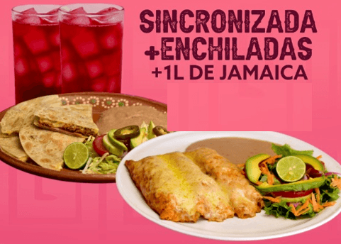 Enchiladas + Sincronizadas + Jamaica