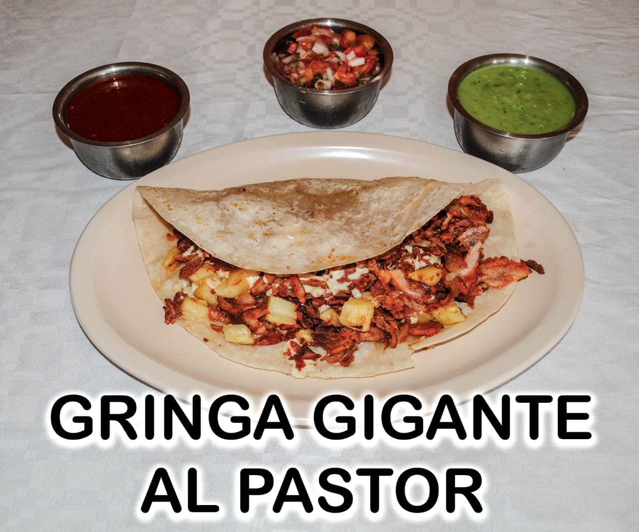 COMBO Gringa Gigante + Tacos