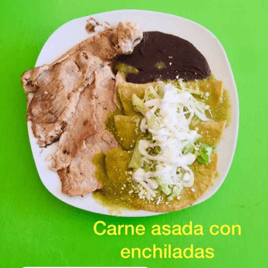 CARNE ASADA CON ENCHILADAS