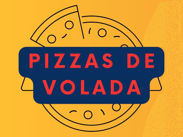 Pizzas de Volada