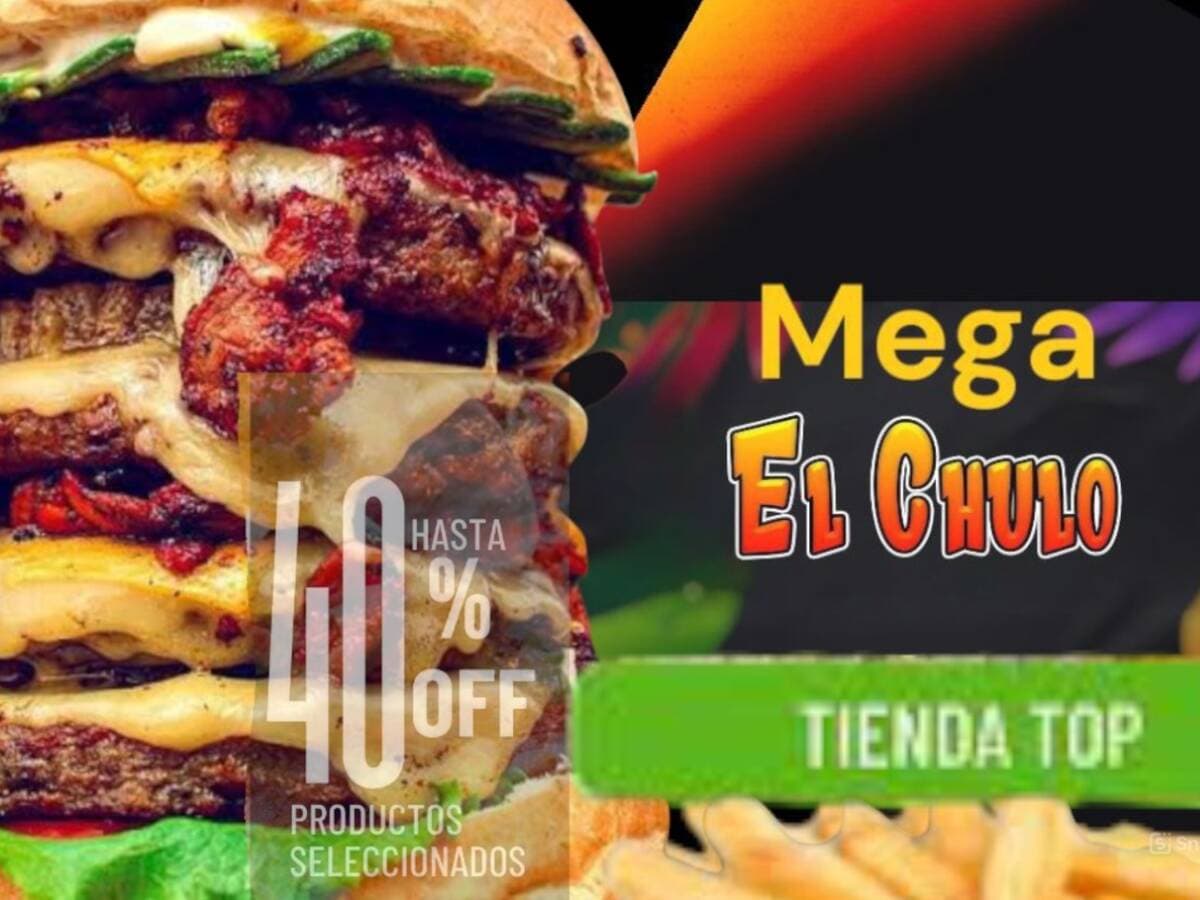 Mega Hamburguesas El Chulo