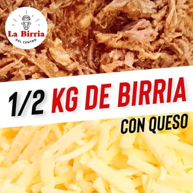 1/2 Kilo de Birria con Queso
