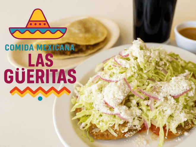 LAS GÜERITAS Comida mexicana