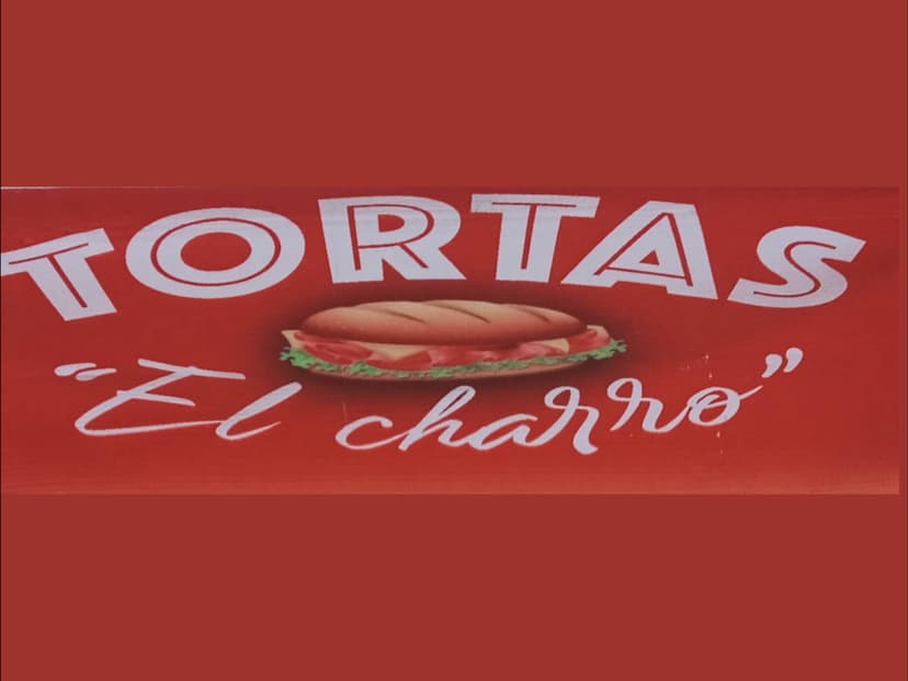 Tortas “El Charro ”