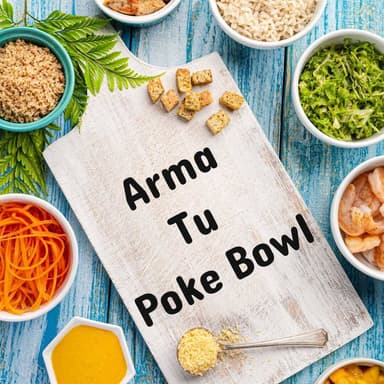 Arma Tu Poke Bowl