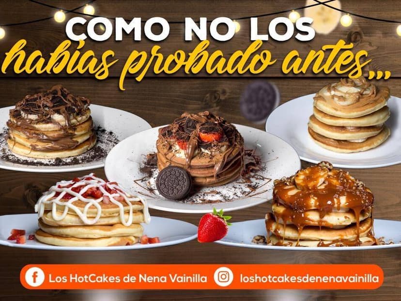 Los HotCakes de Nena Vainilla