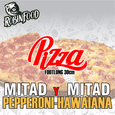 MITAD Y MITAD PIZZA FOOTLONG