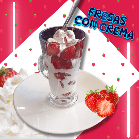 FRESAS CON CREMA