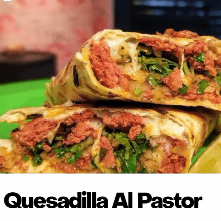 🔥Quesadilla al Pastor