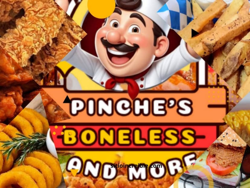Pinche's Boneless and More