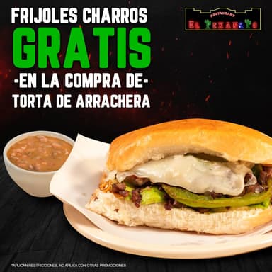 Promo-Torta de Arrachera + Frijoles Charros Gratis