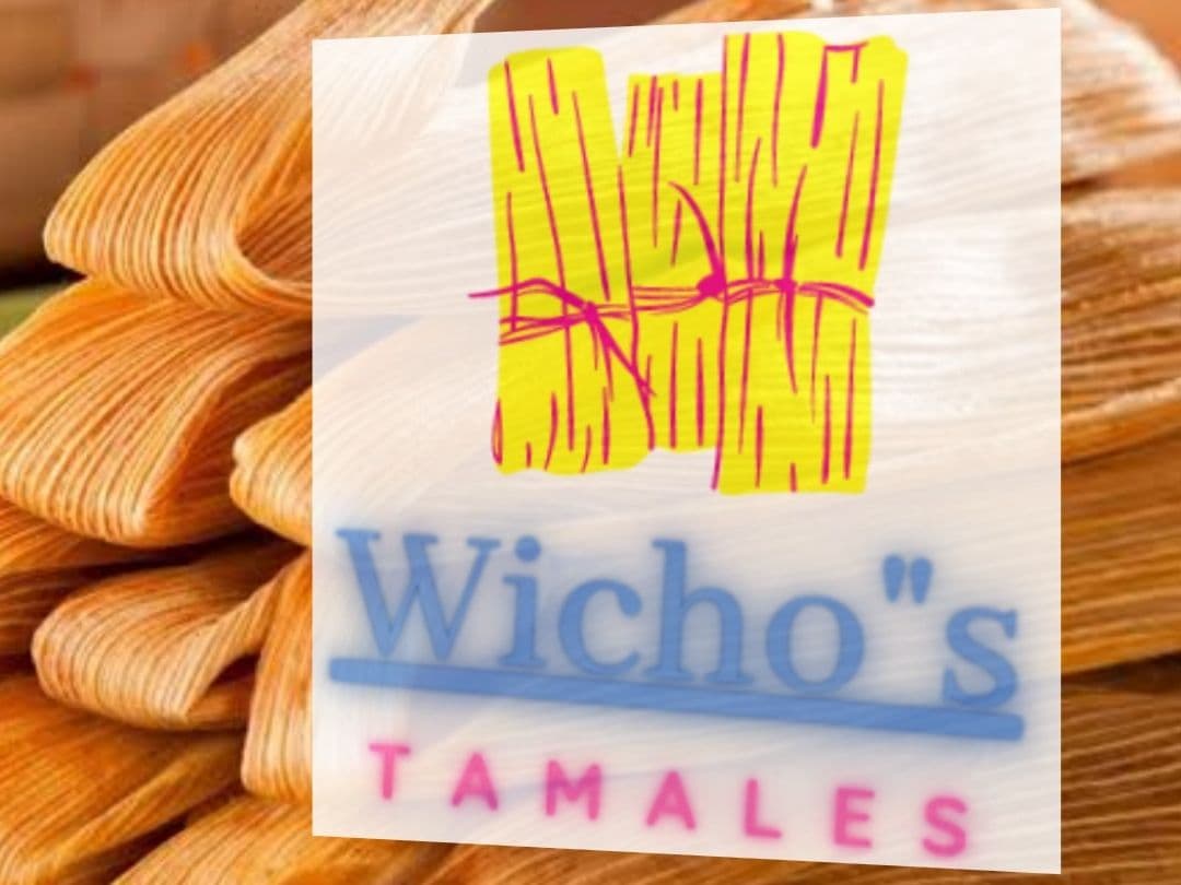 Wicho"s Tamales