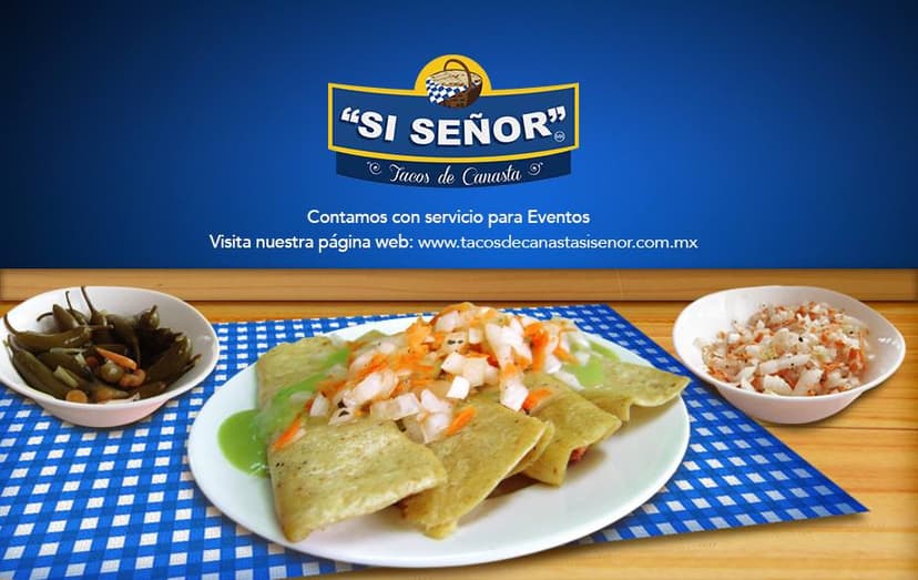 Sí Señor Tacos de Canasta