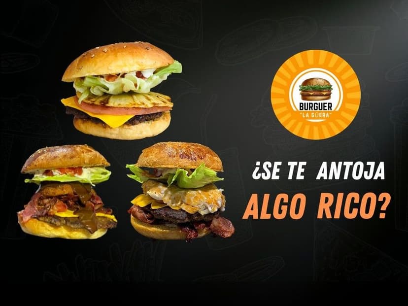 BURGER "LA GÜERA"