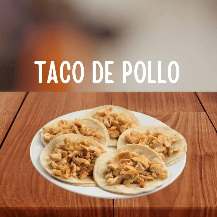 5 Tacos de Pollo