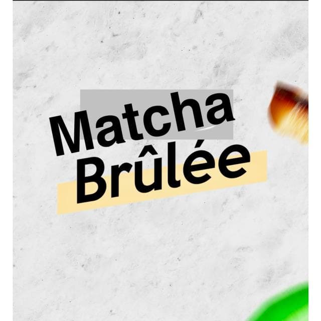 MATCHA BRULÉE