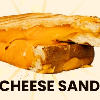 GRILLED CHEESSE SANDWICH
