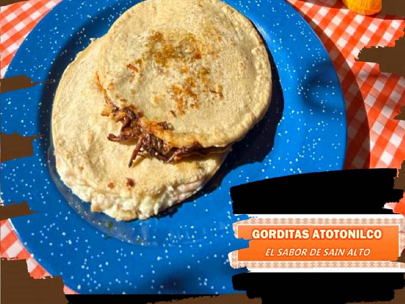 Gorditas Atotonilco El Sabor De Sain Alto