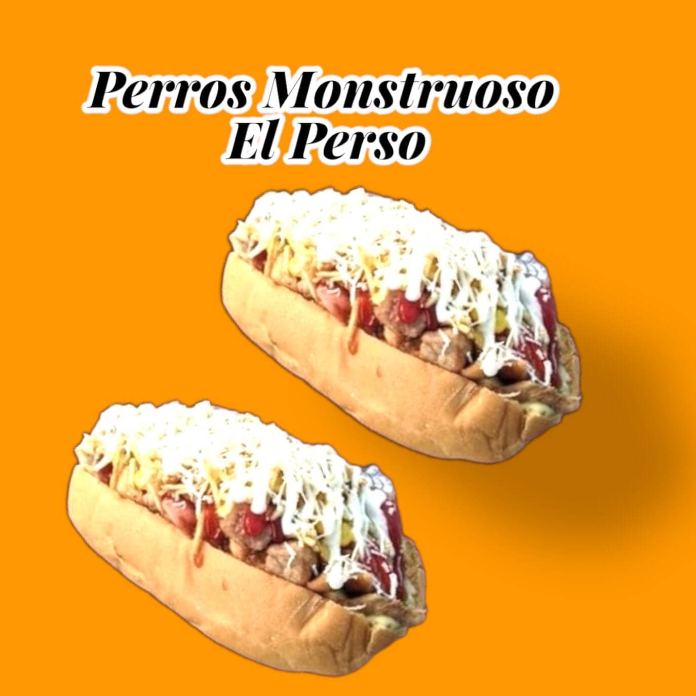 (2) Perros Mostruosos ¨El Perso¨