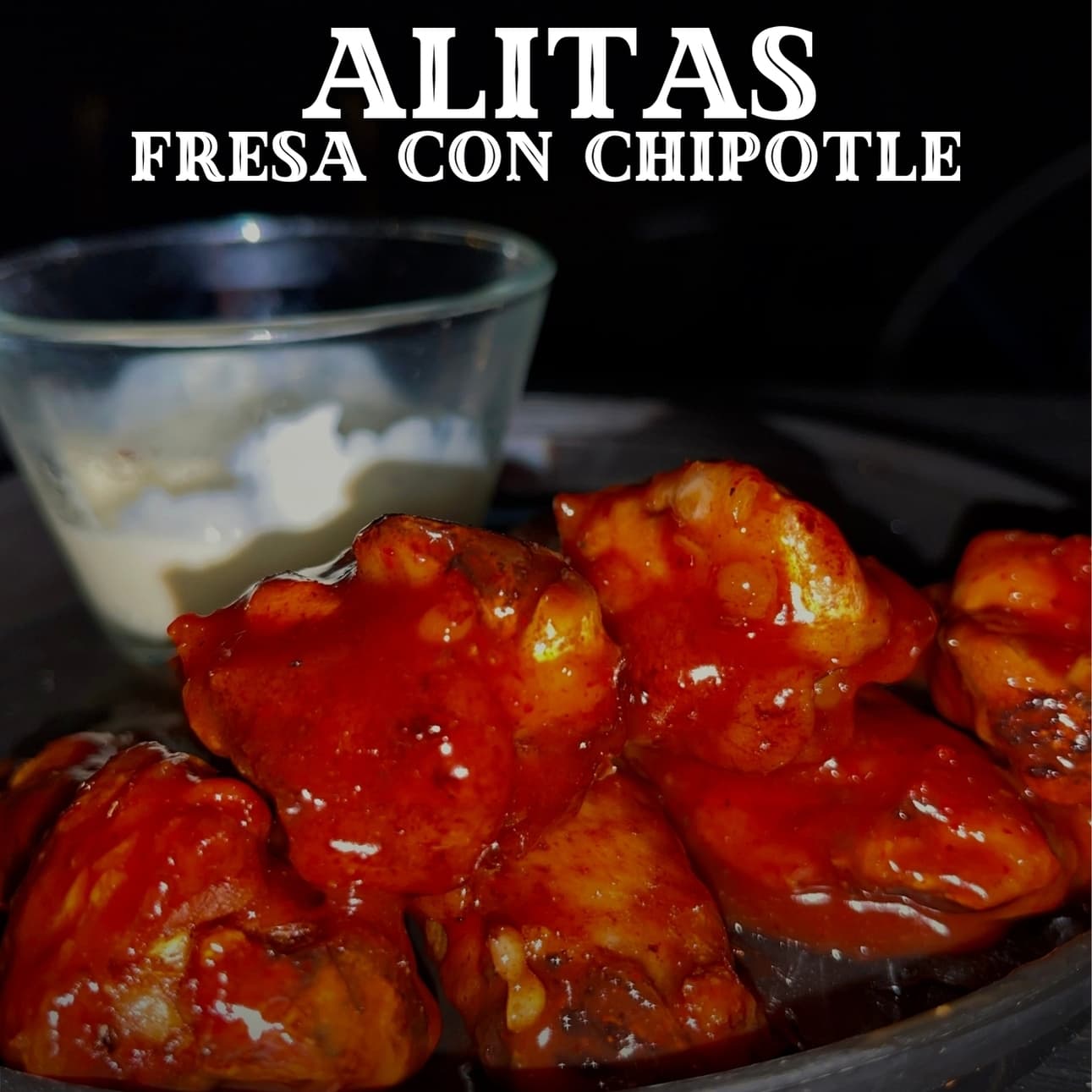 Alitas Fresas con Chipotle