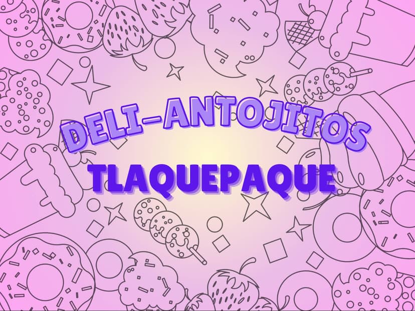 Deli-antojos Tlaquepaque
